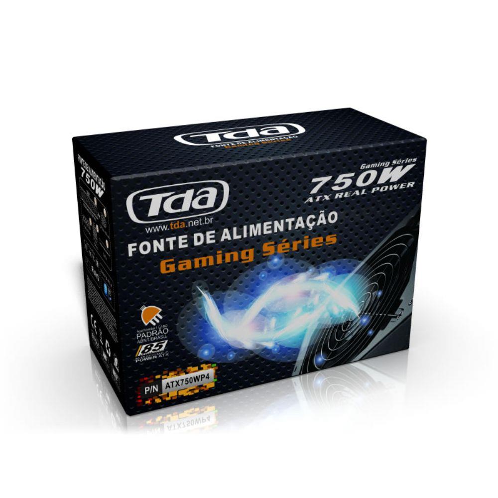FONTE ATX  750W REAL GAMING SERIES TDA
